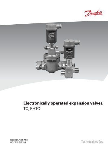 Electronically operated expansion valves, TQ, PHTQ