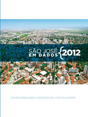 SÃ£o JosÃ© em Dados 2012 - Prefeitura Municipal de SÃ£o JosÃ© dos ...