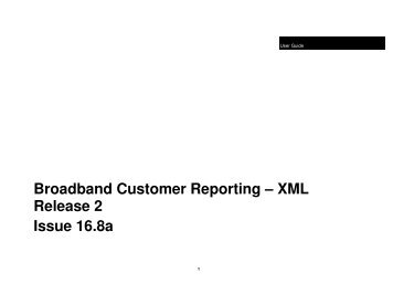 Broadband Customer Reporting – XML Release 2 Issue 16.8a