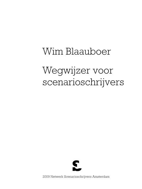 WEGWIJZER VOOR SCENARIOSCHRIJVERS