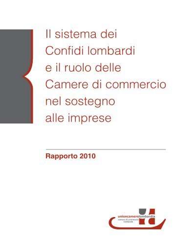 Il sistema dei Confidi lombardi - Consorzio Camerale per il Credito e ...