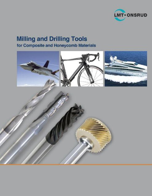 Milling and Drilling Tools for Composite and Honeycomb Materials