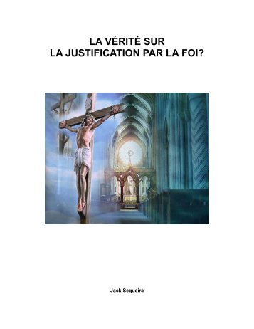 La vérité sur la justification par la foi - Jack Sequeira