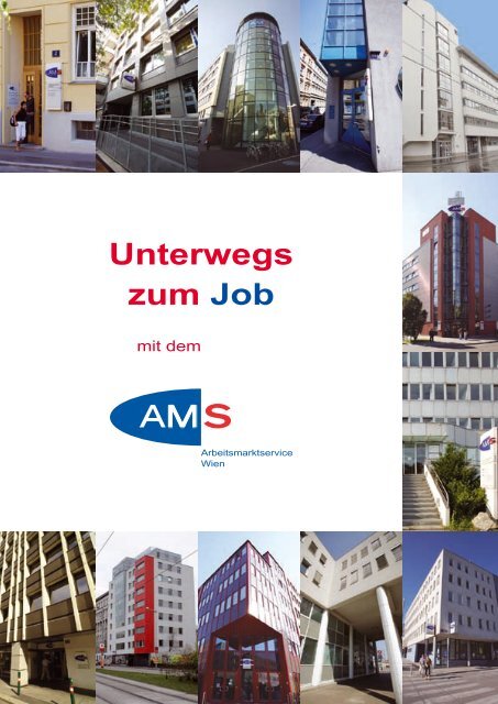 Unterwegs zum Job - Arbeitsmarktservice Österreich