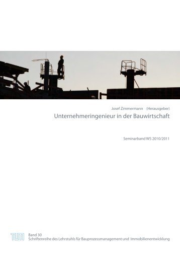 Unternehmeringenieur in der Bauwirtschaft 2011 - Lehrstuhl für ...