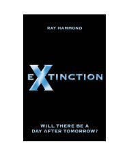 Download a free PDF of EXTINCTION here. - Ray Hammond