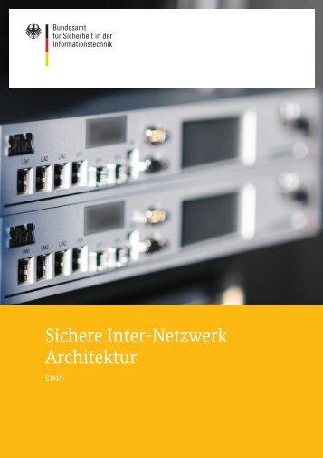 Sichere Inter-Netzwerk Architektur - Bundesamt für Sicherheit in der ...