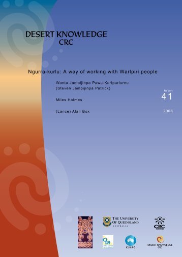 Ngurra-kurlu: A way of working with Warlpiri people - Ninti One