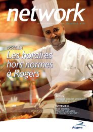 Les horaires hors normes à Rogers