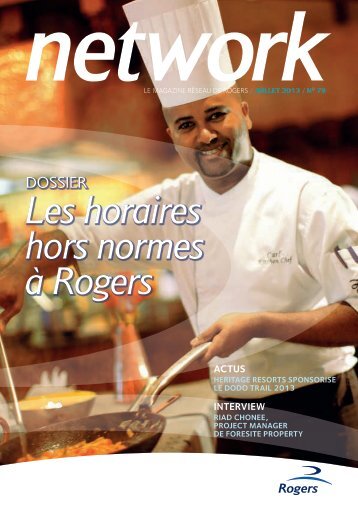 Les horaires hors normes à Rogers