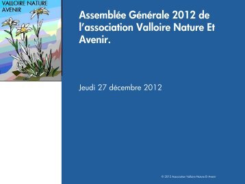 Assemblée Générale 2012 de l’association Valloire Nature Et Avenir