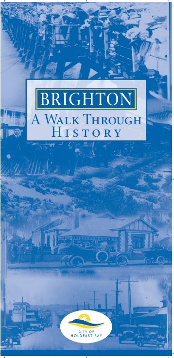 Brighton A Walk Through History Brochure - City of Holdfast Bay