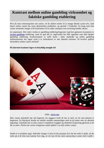 Kontrast mellom online gambling virksomhet og faktiske gambling etablering