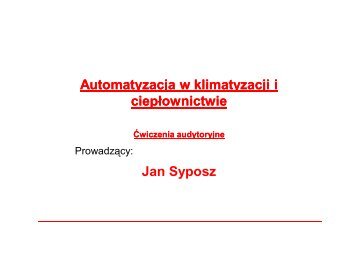 Automatyzacja w klimatyzacji i ciepłownictwie Jan Syposz