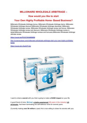 Millionaire Wholesale Arbitrage  review-(SHOCKED) $21700 bonuses