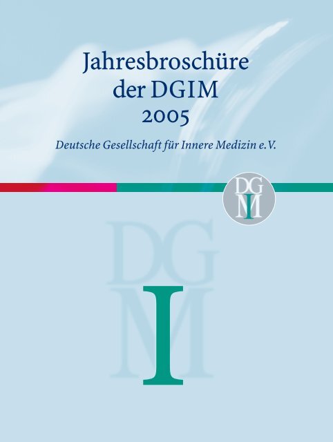 DGIM 05 rz.indd - Deutsche Gesellschaft für Innere Medizin (DGIM)