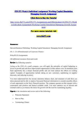 FIN 571 Week 6 Individual Assignment Working Capital Simulation Managing Growth Assignment