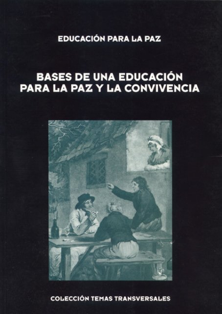 BASES DE UNA EDUCACIÓN PARA LA PAZ Y LA CONVIVENCIA