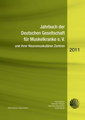 Jahrbuch 2011 - Deutsche Gesellschaft für Muskelkranke (DGM)