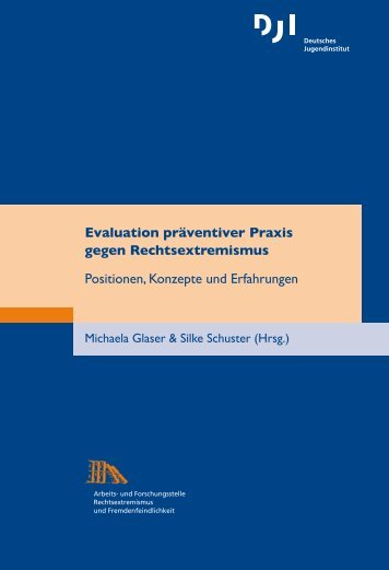 Evaluation präventiver Praxis gegen Rechtsextremismus Positionen ...