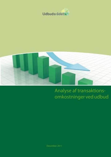 Analyse af transaktionsomkostninger ved udbud - RÃ¥det for Offentlig ...