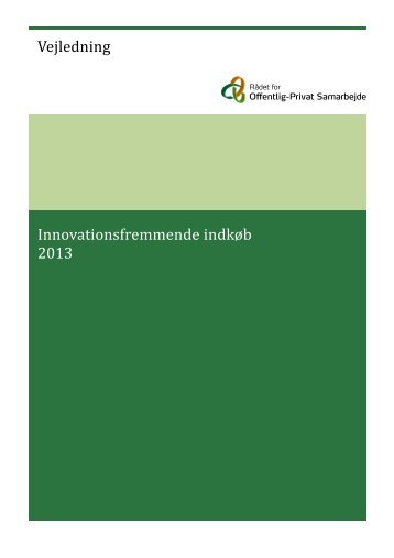 Vejledning om innovationsfremmende indkÃ¸b - RÃ¥det for Offentlig ...