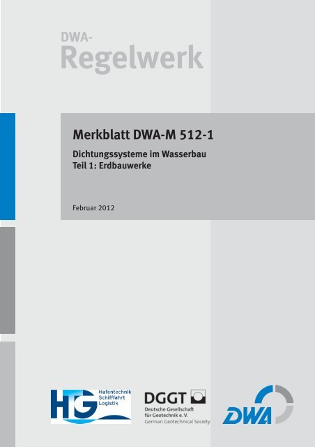 Merkblatt DWA-M 512-1 Dichtungssysteme im Wasserbau Teil 1