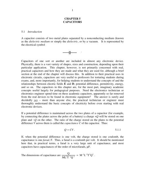 1 CHAPTER 5 CAPACITORS 5.1 Introduction A capacitor consists of ...