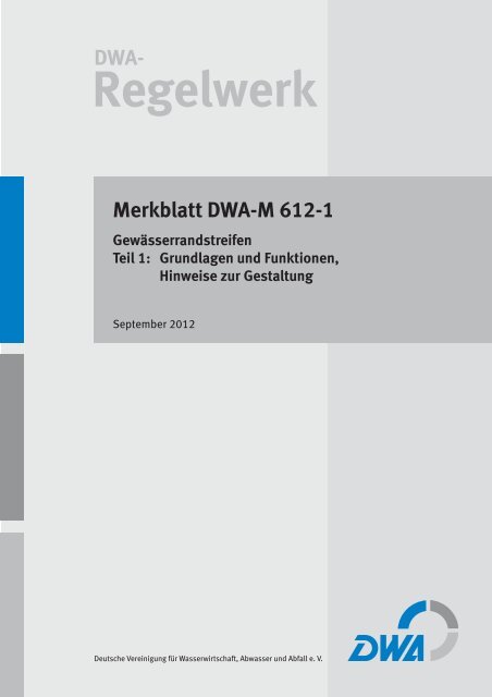 Merkblatt DWA-M 612-1 Gewässerrandstreifen Teil 1