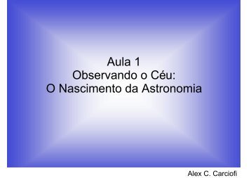 Observando o Céu O Nascimento da Astronomia