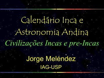 Calendário Inca e Astronomia Andina