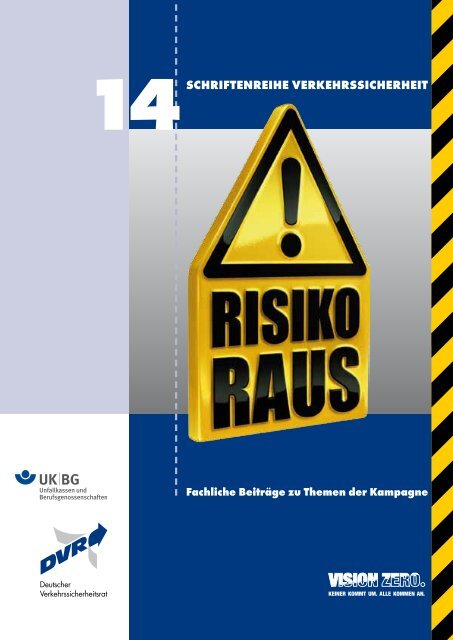 Schriftenreihe Verkehrssicherheit 14: â€žRisiko rausâ€œ â