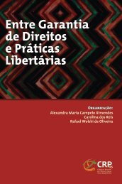 Entre Garantia de Direitos e Práticas Libertárias