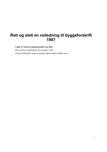 Rett og slett en veiledning til byggeforskrift 1987