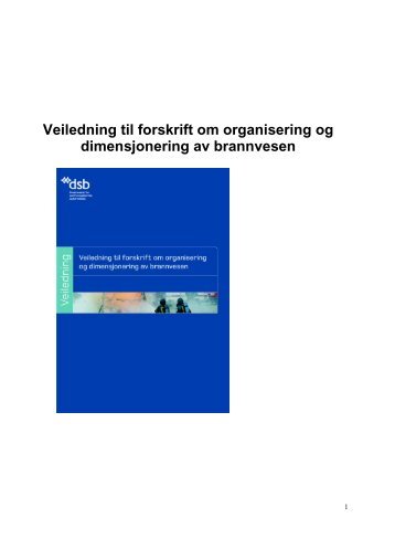 Veiledning til forskrift om organisering og dimensjonering av brannvesen