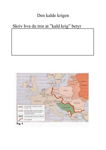 Den kalde krigen Skriv hva du tror at ”kald krig” betyr