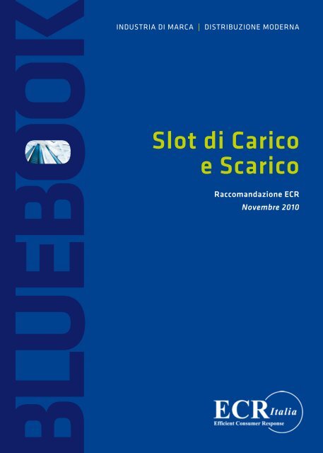 Raccomandazione ECR Slot di carico e scarico