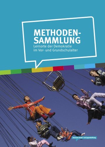 METHODEN- SAMMLUNG - Deutsche Kinder und Jugendstiftung