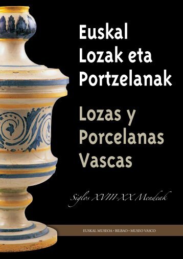 Euskal Lozak eta Portzelanak Lozas y Porcelanas Vascas