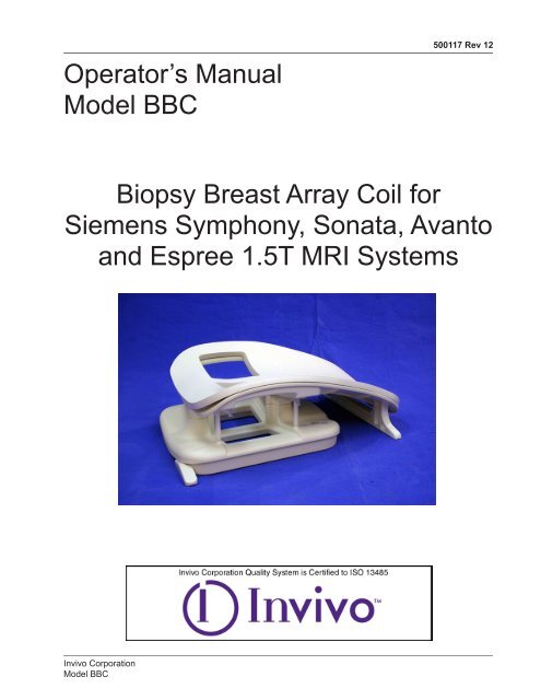 Operator's Manual Model BBC Biopsy Breast Array Coil for ... - Invivo