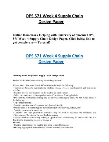 ops 571 week 4 supply chain design View ops 571 week 6 presentations online 3 learning team reflection ops 571 week 3 quiz ops 571 week 3 dq 1 ops 571 week 3 dq 2 ops 571 week 4 team assignment supply chain design paper ops 571 week 4 quiz ops 571 week 4 dq 1 ops 571 week 4 dq 2 ops 571 week 5 individual assignment. ops 571 week 4 supply chain design View ops 571 week 6 presentations online 3 learning team reflection ops 571 week 3 quiz ops 571 week 3 dq 1 ops 571 week 3 dq 2 ops 571 week 4 team assignment supply chain design paper ops 571 week 4 quiz ops 571 week 4 dq 1 ops 571 week 4 dq 2 ops 571 week 5 individual assignment.