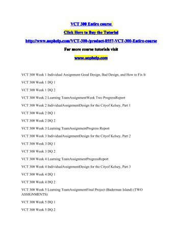 VCT 300 Entire course/Course tutorial/uophelp