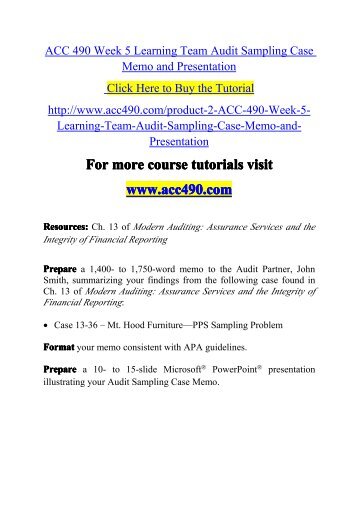 memo to audit partner john smith summarizing your finding Acc 491 week 5 team assignment audit sampling case memo and presentation click below url to purchase homework prepare a 1,400- to 1,750-word memo to the audit partner, john smith, summarizing your findings from the following case: ch 13: case: mt hood furniture—pps sampling problem case 13-36 acc 491 week 5 team assignment audit. memo to audit partner john smith summarizing your finding Acc 491 week 5 team assignment audit sampling case memo and presentation click below url to purchase homework prepare a 1,400- to 1,750-word memo to the audit partner, john smith, summarizing your findings from the following case: ch 13: case: mt hood furniture—pps sampling problem case 13-36 acc 491 week 5 team assignment audit.