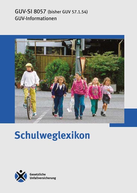 Schulweglexikon - Deutsche Gesetzliche Unfallversicherung