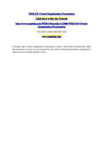 WEB 434 Virtual Organization Presentation/Course tutorial/uophelp