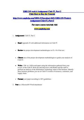 XBIS 219 week 6 Assignment Club IT, Part 2/Course tutorial/uophelp