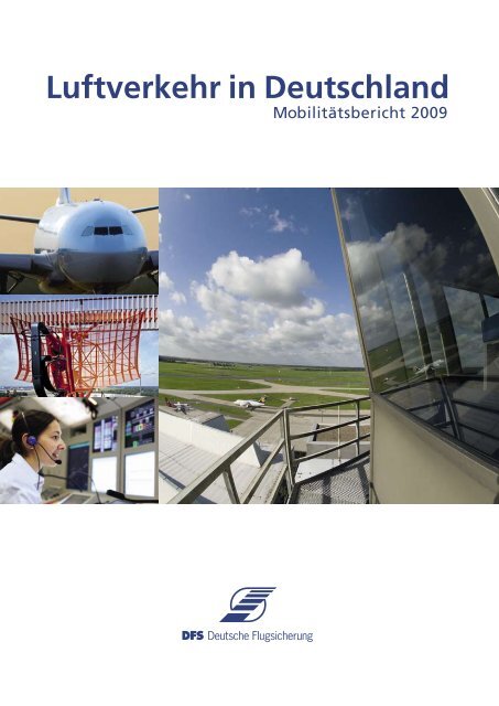 Mobilitätsbericht 2009 - DFS Deutsche Flugsicherung GmbH