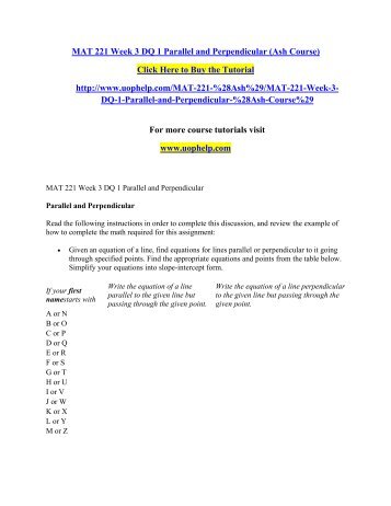 MAT 221 Week 3 DQ 1 Parallel and Perpendicular (Ash Course)/ UOPHELP