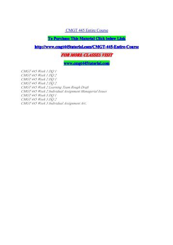 cmgt 445 entire course Snaptutorial is a online tutorial store we provides cmgt 445 entire course. cmgt 445 entire course Snaptutorial is a online tutorial store we provides cmgt 445 entire course.