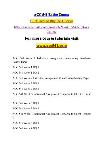 ACC 541 Entire Course / acc541dotcom